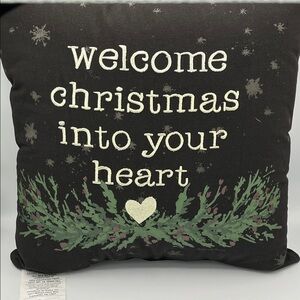 Primitives by Kathy welcome Christmas into your heart Pillow Black Green Square